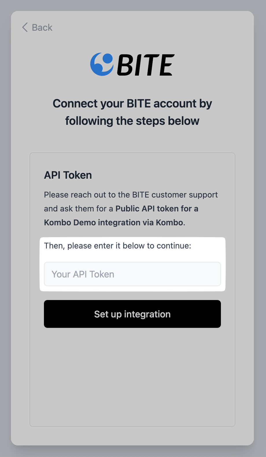 Enter the public API token issued by BITE.