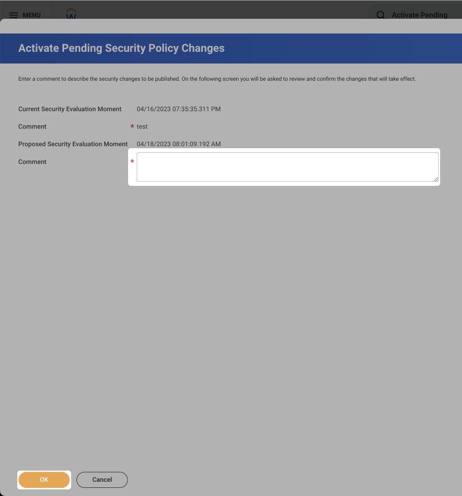 Adding a comment in the Activate Pending Security Policy Changes window
