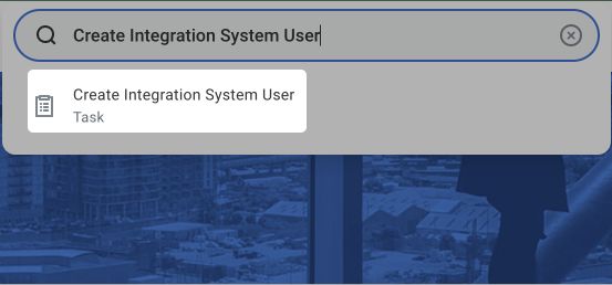 Searching for the Create Integration System User task