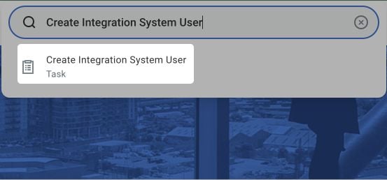 Searching for the Create Integration System User task