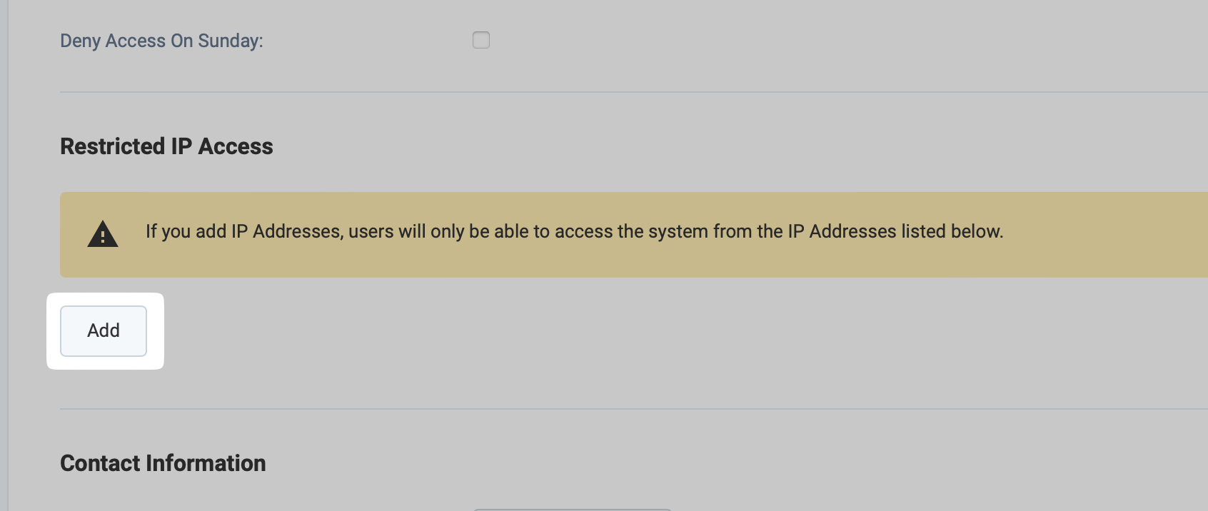 Add button in the Restricted IP Access section
