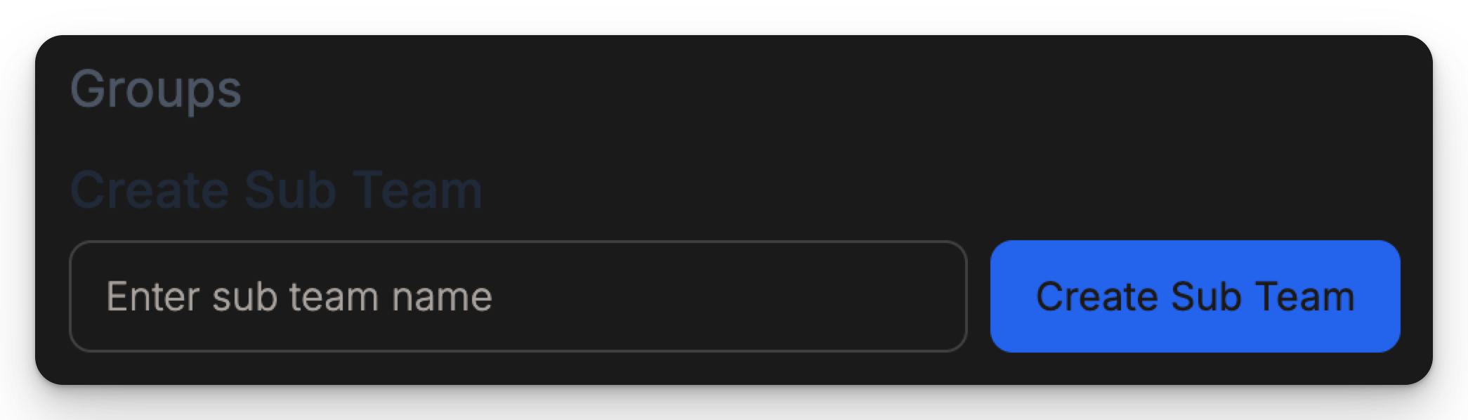 Create Sub Team screen in dark mode Create Sub Team screen in dark mode