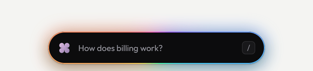 A near-black pill with the Jun mark, the text How does billing work? and a / key hint, with a multi-colour glow
