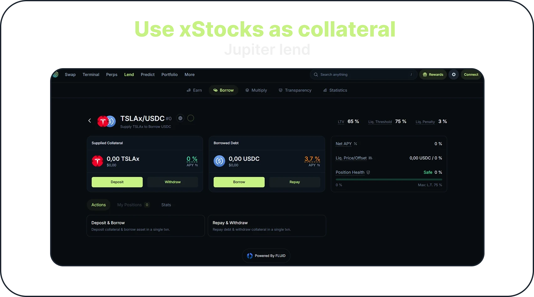 A Use xStocks as collateral banner above the TSLAx/USDC vault page on Jupiter Lend, with LTV, Liq. Threshold and Liq. Penalty, the Supplied Collateral and Borrowed Debt cards, and Net APY, Liq. Price/Offset and Position Health