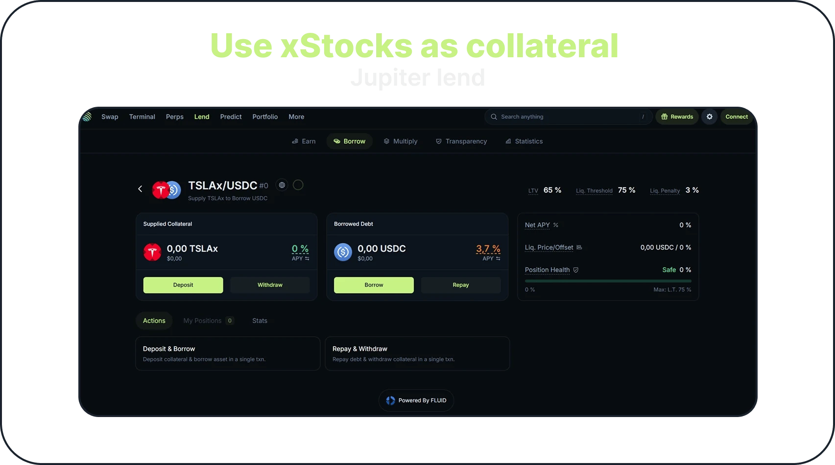 A Use xStocks as collateral banner above the TSLAx/USDC vault page on Jupiter Lend, with LTV, Liq. Threshold and Liq. Penalty, the Supplied Collateral and Borrowed Debt cards, and Net APY, Liq. Price/Offset and Position Health