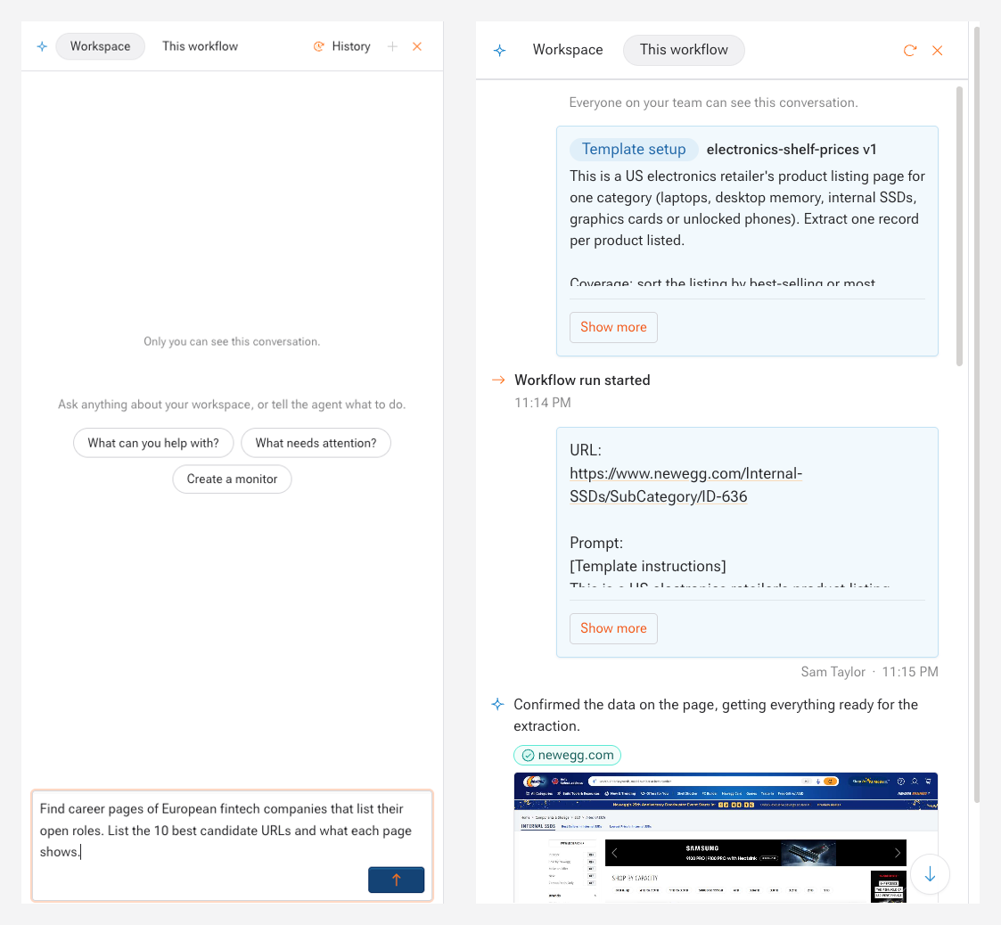 The agent panel side by side: a private Workspace chat with a source research request, and the This workflow chat that everyone on the team can see