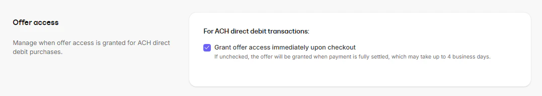 Offer access settings for ACH