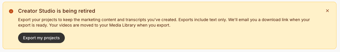 Creator Studio is being retired banner with the Export my projects button