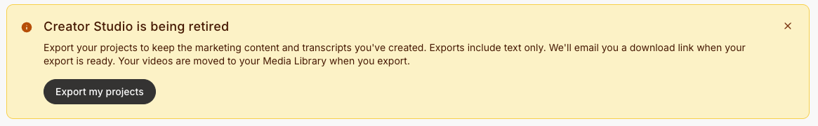 Creator Studio is being retired banner with the Export my projects button