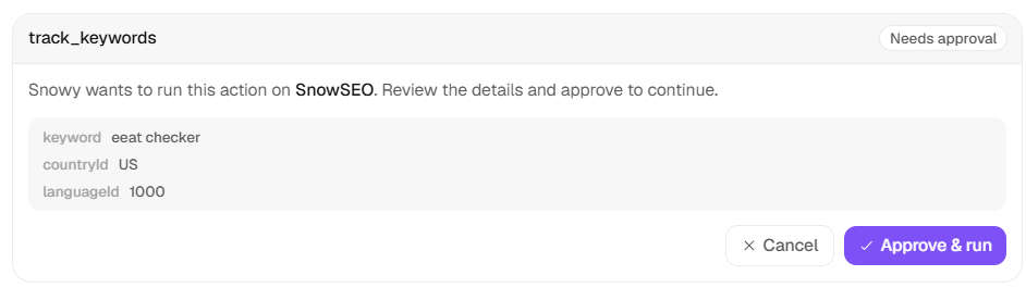 Snowy proposing an action with an Approve / Cancel card