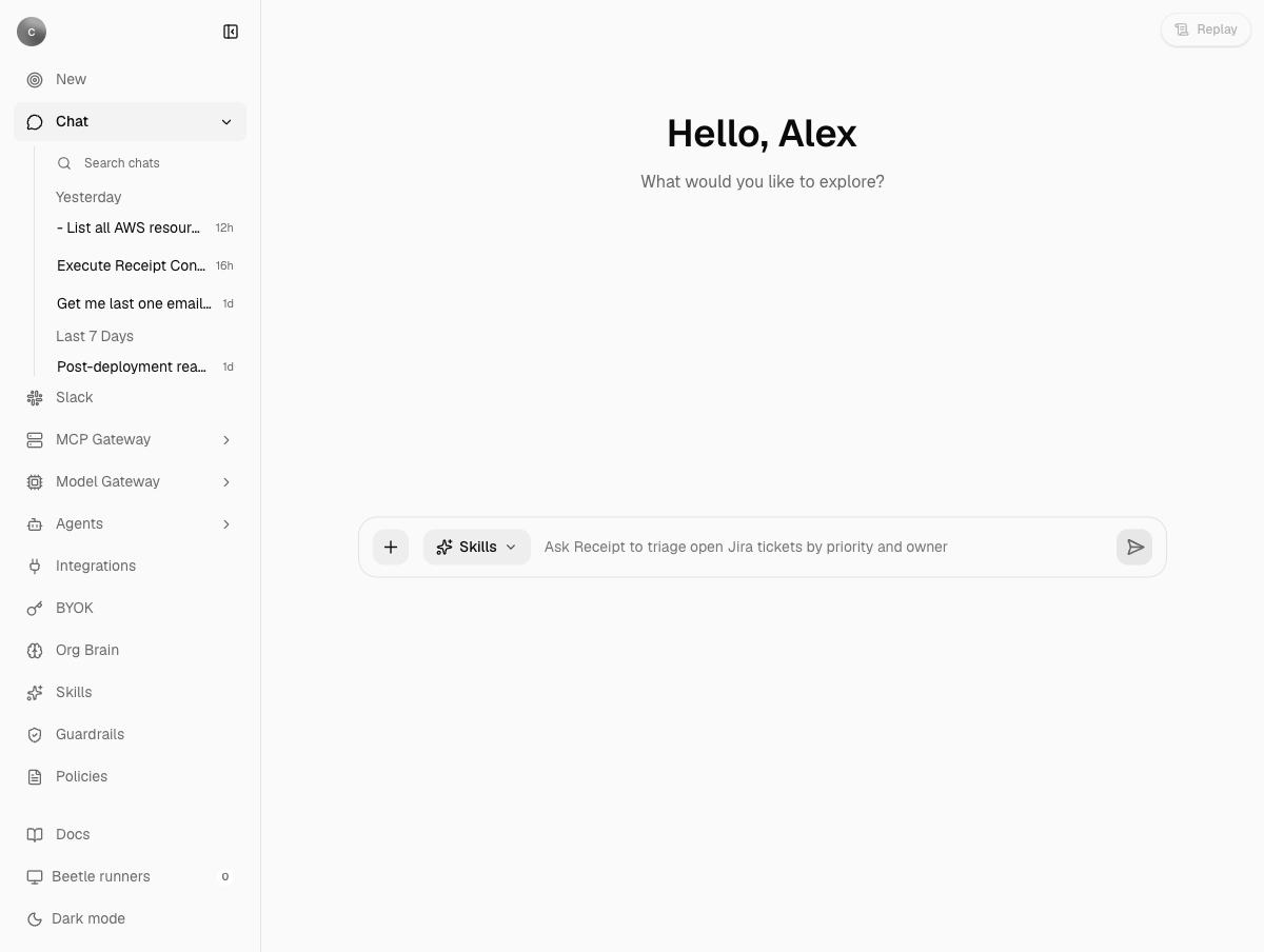 Receipt's chat home page: the sidebar expanded to show recent chats and the product areas, a greeting in the centre, and an empty composer with the + menu and the Skills chip.