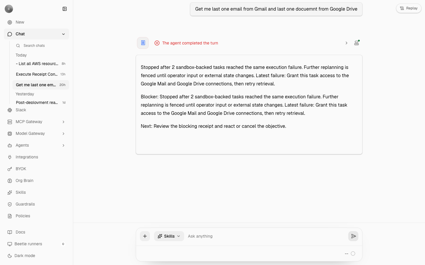 A chat thread showing a blocked background run: the user's request for the latest Gmail message and Google Drive document at the top, a red progress headline reading The agent completed the turn, and a message explaining that two tasks reached the same execution failure and asking for access to the Google Mail and Google Drive connections.