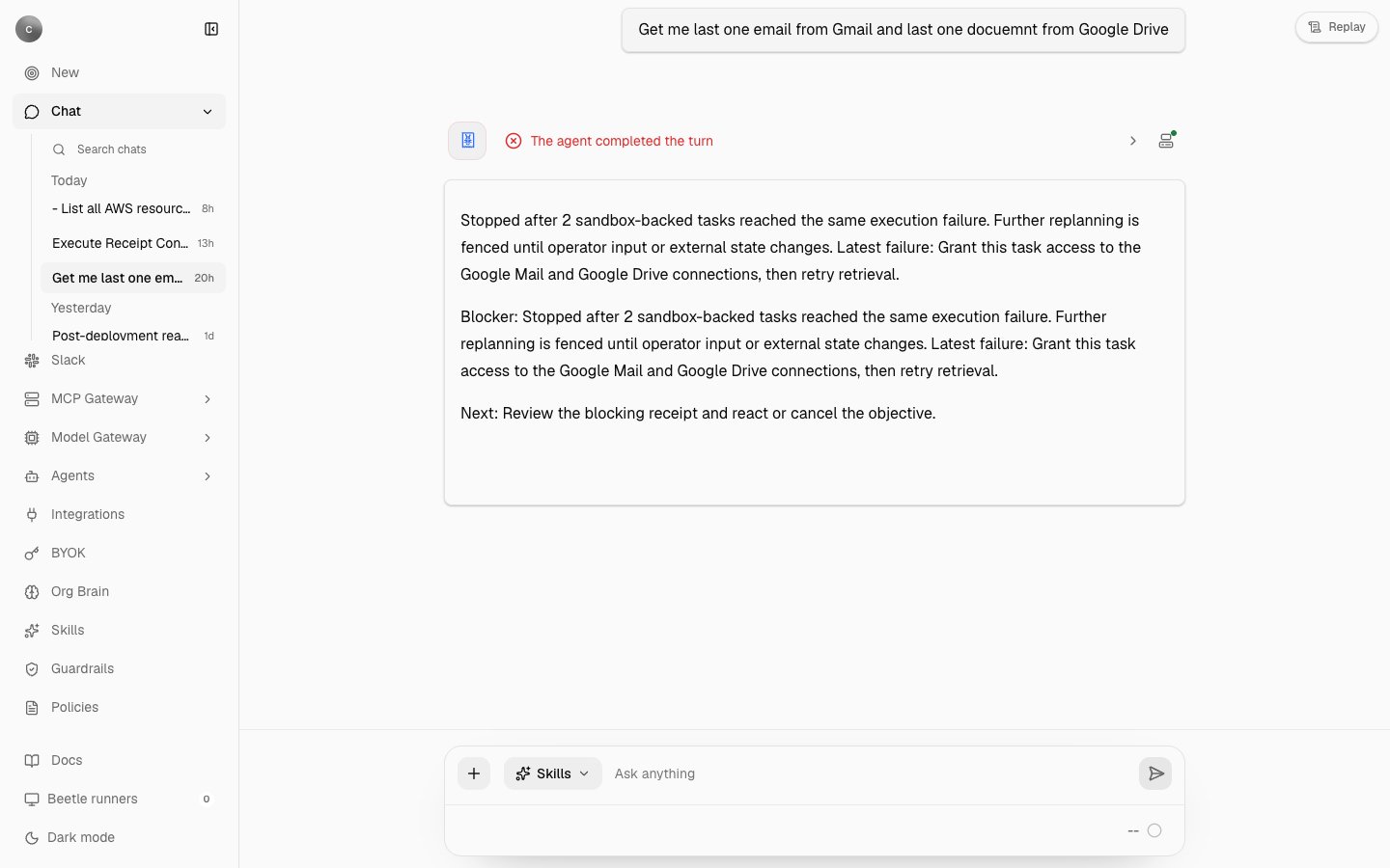 A chat thread showing a blocked background run: the user's request for the latest Gmail message and Google Drive document at the top, a red progress headline reading The agent completed the turn, and a message explaining that two tasks reached the same execution failure and asking for access to the Google Mail and Google Drive connections.