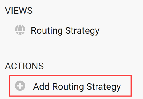 A callout for the Add Routing Strategy button on the navigation menu