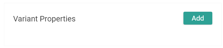 Close-up of the Variant Properties section header and the Add button