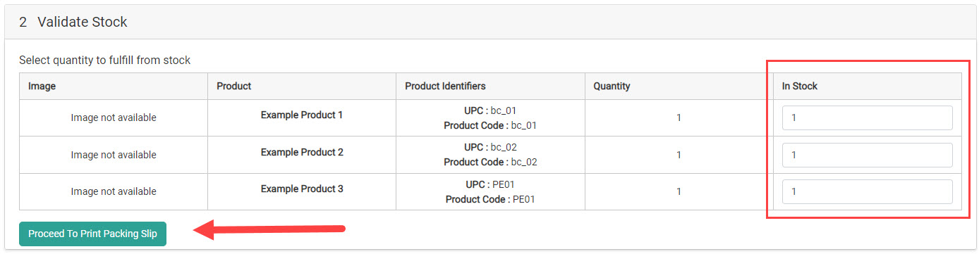Validate Stock with a callout for the In Stock fields and the Proceed to Packing Slip button