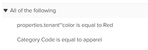 Close-up of "properties tenant color is equal to red" and "category code is equal to apparel" logic