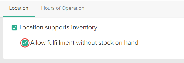Callout of the "Allow fulfillment without stock in hand" option in location settings