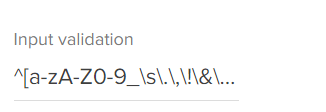 Close-up of the Input Validation field