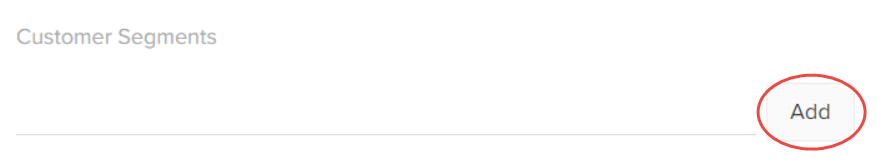 Callout of the Add button for customer segments in account configurations