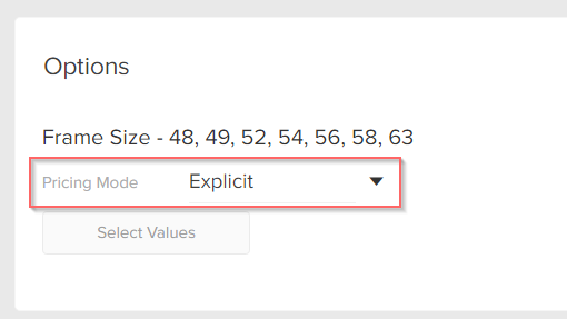 Close-up of the product option configurations with a callout for the Explicit pricing mode