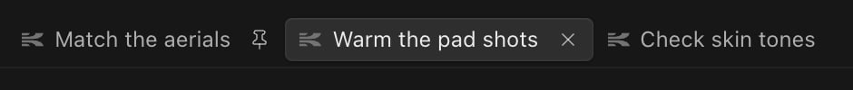 Chat tabs in a view: a pinned tab named Match the aerials, the selected tab Warm the pad shots, and Check skin tones