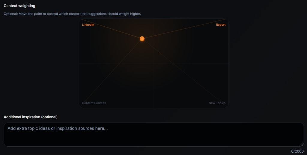 Context weighting: Grid with LinkedIn, Report, Content Sources, New Topics; optional additional inspiration field