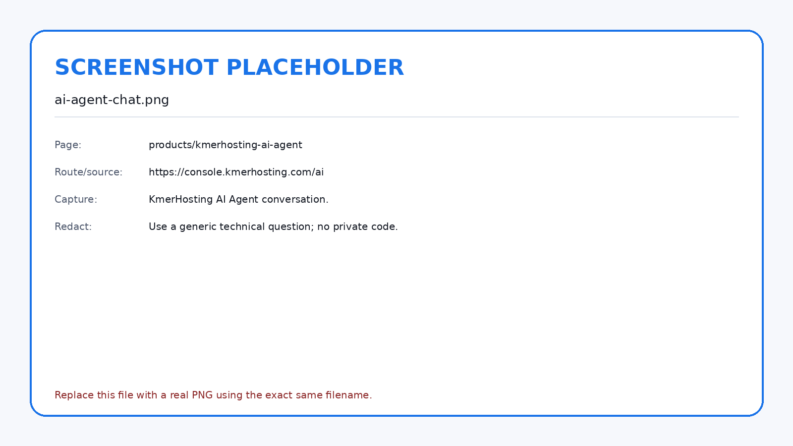 Use the AI Agent for hosting and technical questions without submitting secrets or private customer data.