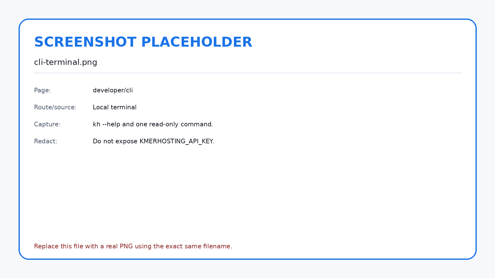 The CLI should be tested with a restricted test key and read-only commands first.