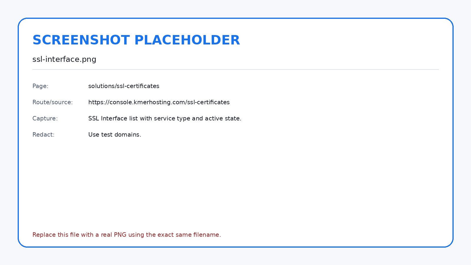 Use the SSL Interface to identify the domain and source service, then verify the public HTTPS endpoint.