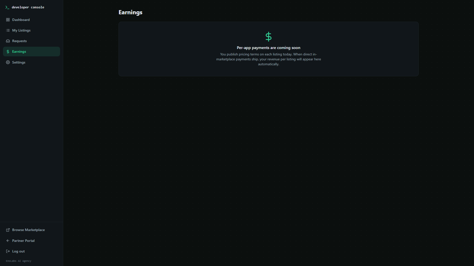 Earnings page in its current state — empty-state callout reads 'Per-app payments are coming soon. You publish pricing terms on each listing today. When direct in-marketplace payments ship, your revenue per listing will appear here automatically.' The total revenue / MRR / per-listing breakdown the doc describes will populate this page once marketplace payments ship.