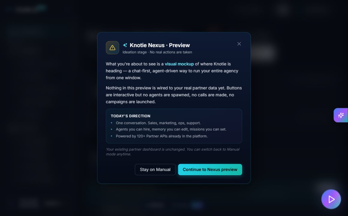 Knotie Nexus Preview dialog explaining it is an early visual mockup of a chat-first way to run your agency, with 'Stay on Manual' and 'Continue to Nexus preview' buttons.