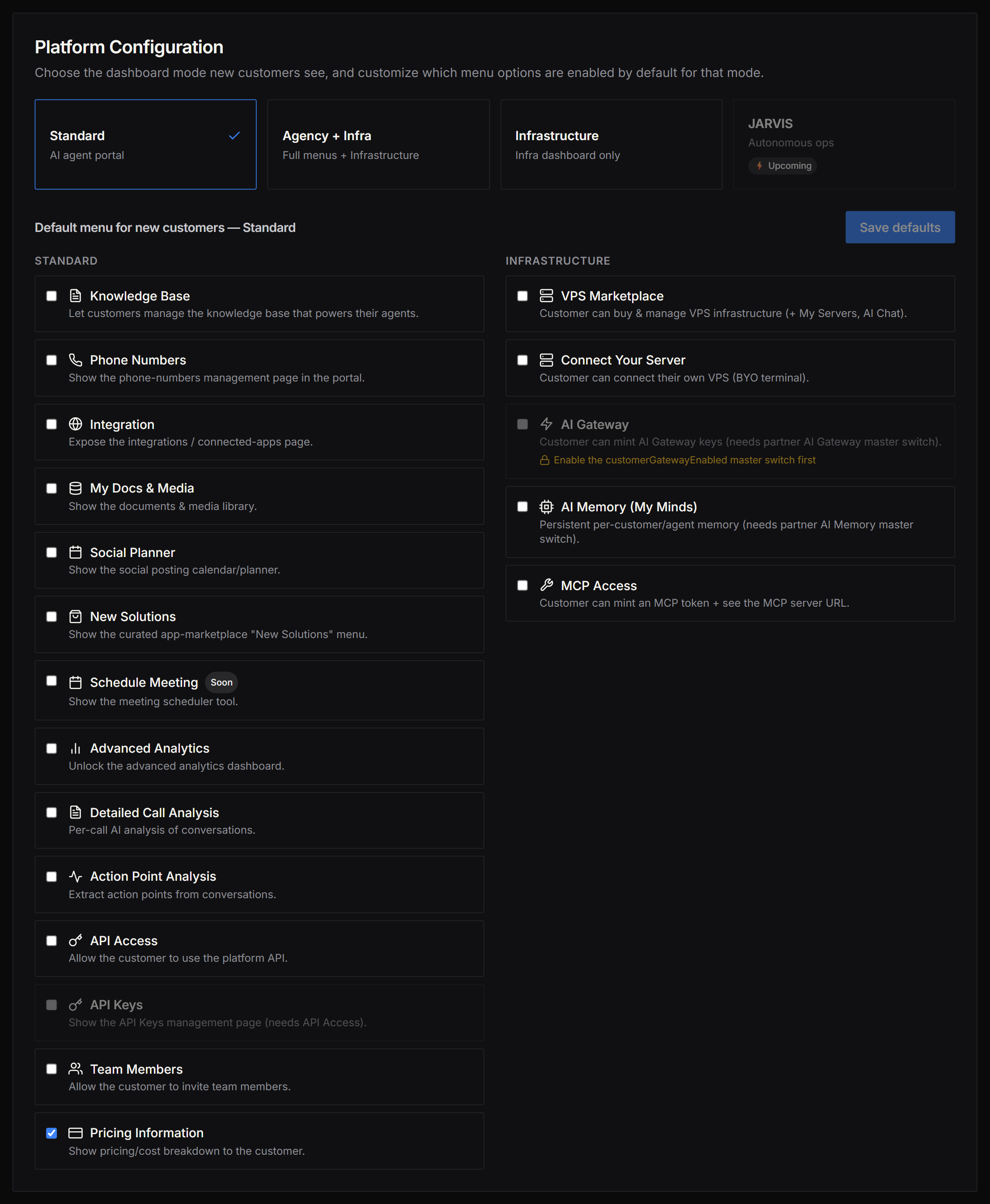 Platform Configuration card in Partner Settings — four dashboard mode cards (Standard selected, Agency + Infra, Infrastructure, and JARVIS marked Upcoming) above the "Default menu for new customers — Standard" customizer, with Standard and Infrastructure menu columns and the Save defaults button