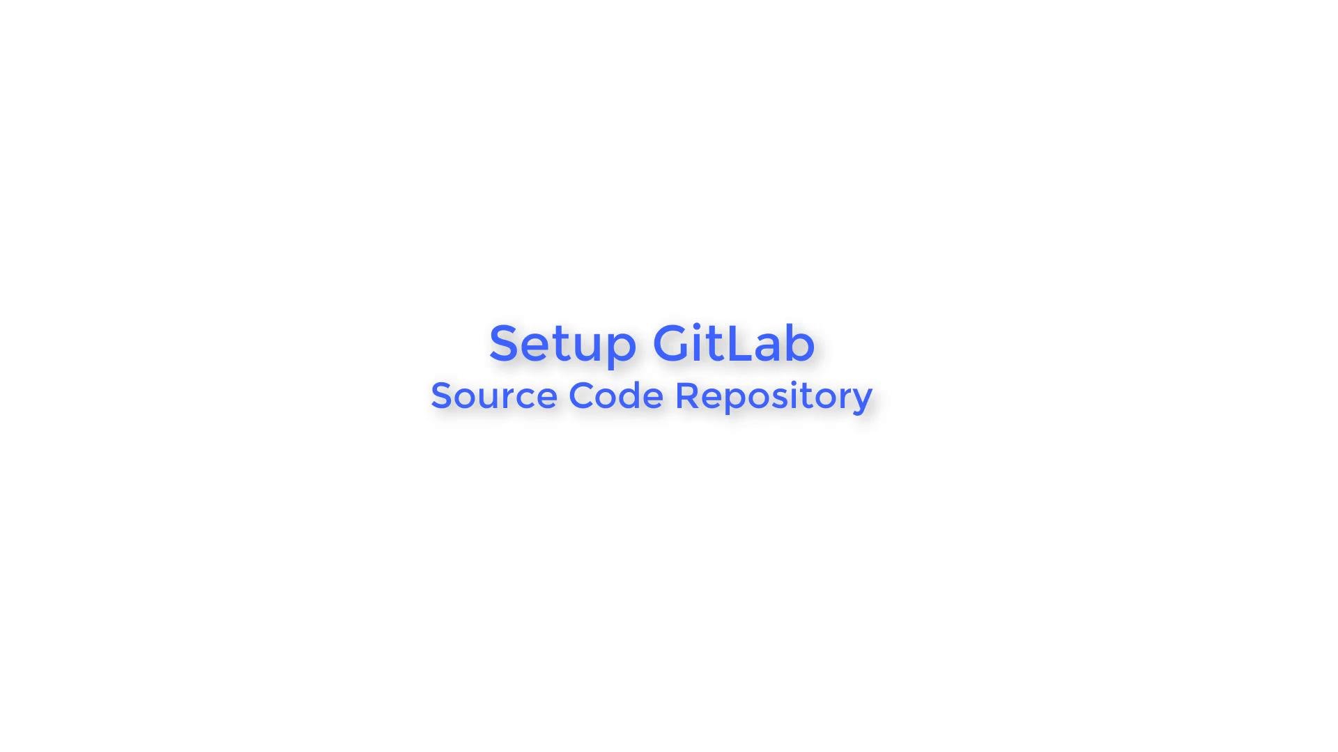 The image shows centered blue text that reads "Setup GitLab" with the subtitle "Source Code Repository" on a white background. It looks like a slide title or presentation header.