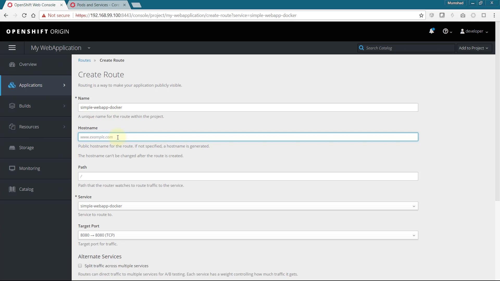 A screenshot of the OpenShift Origin web console open to the "Create Route" page for a project called "My WebApplication," showing fields for Name, Hostname, Path, Service, and Target Port. The left sidebar displays navigation items like Applications, Builds, Resources, Storage, and Monitoring.