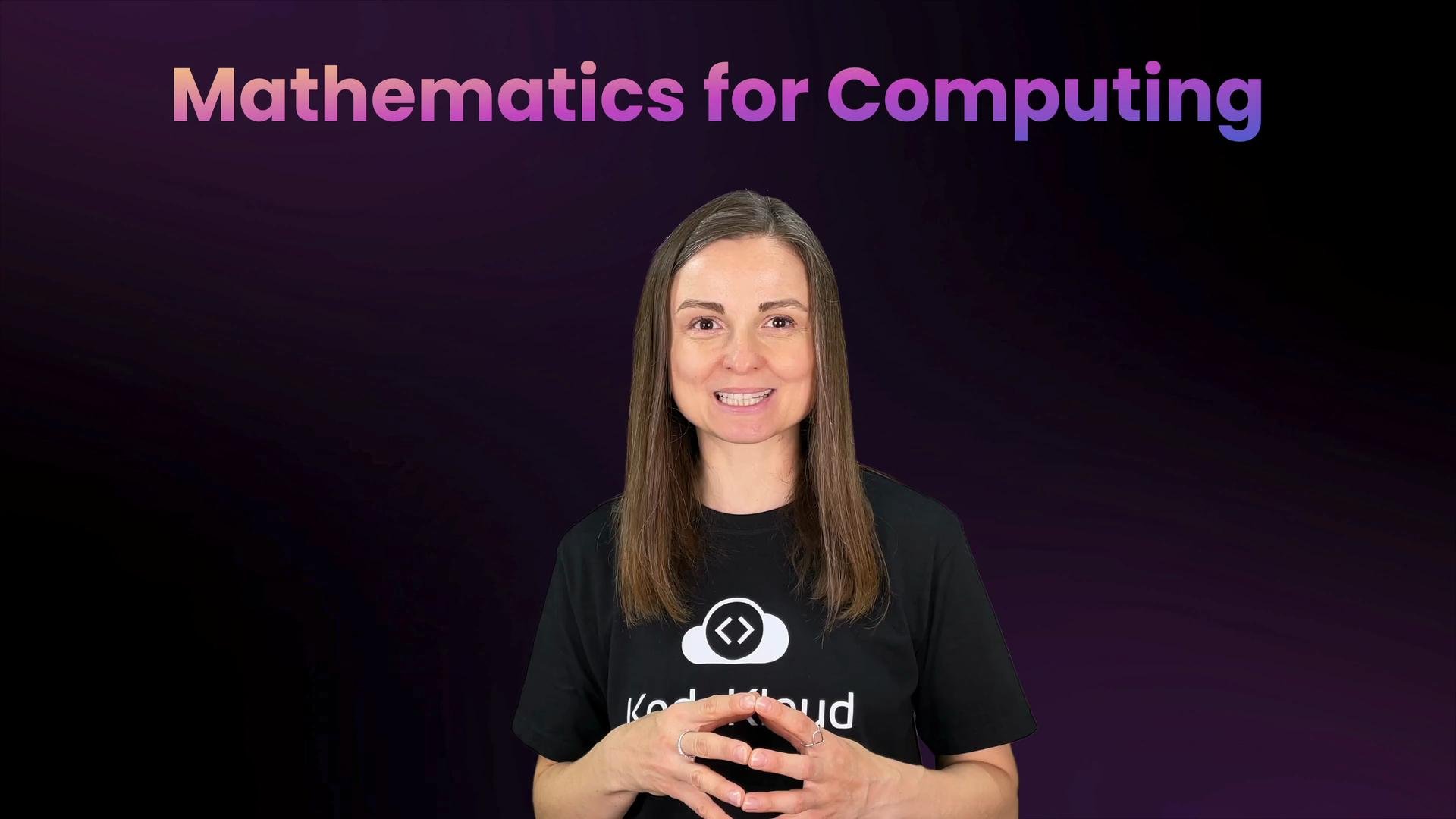 The image shows a person smiling, wearing a black T-shirt with the text "KodeKloud" and a graphic of a cloud with code symbols. Above them, there's text that reads "Mathematics for Computing."