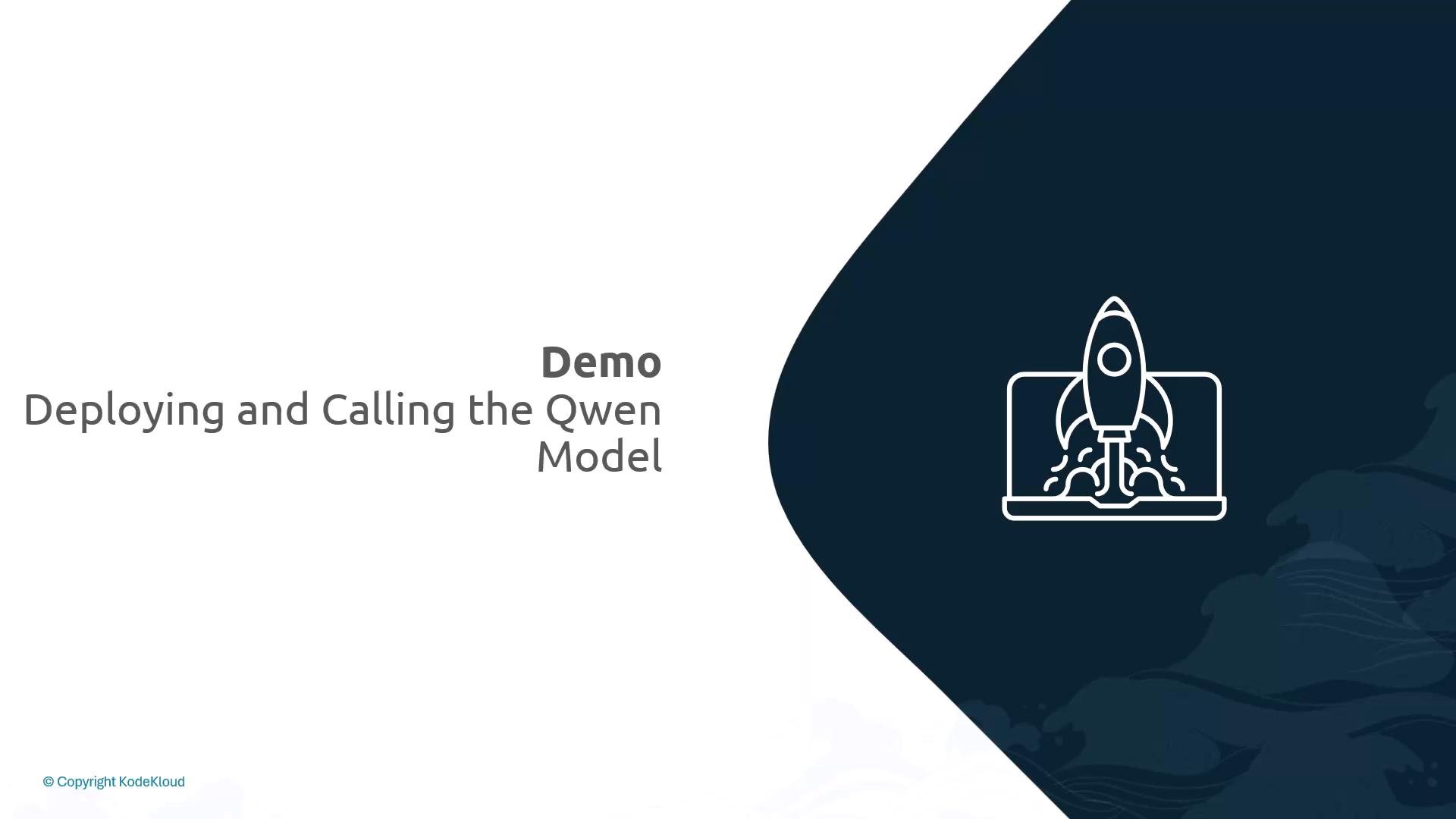 A presentation slide titled "Demo: Deploying and Calling the Qwen Model." The right side has a dark curved panel with a line-art rocket launching from a laptop.