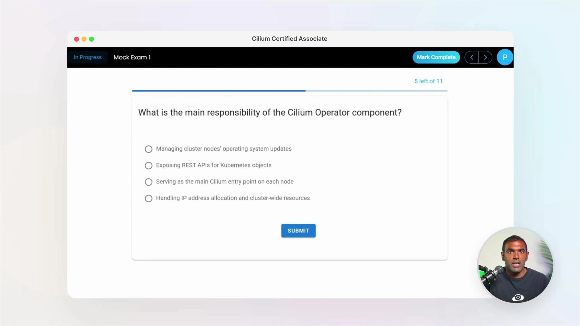 A screenshot of an online "Cilium Certified Associate" mock exam question asking "What is the main responsibility of the Cilium Operator component?" with four multiple-choice answers and a Submit button. A small circular video thumbnail of a presenter appears in the bottom-right corner.