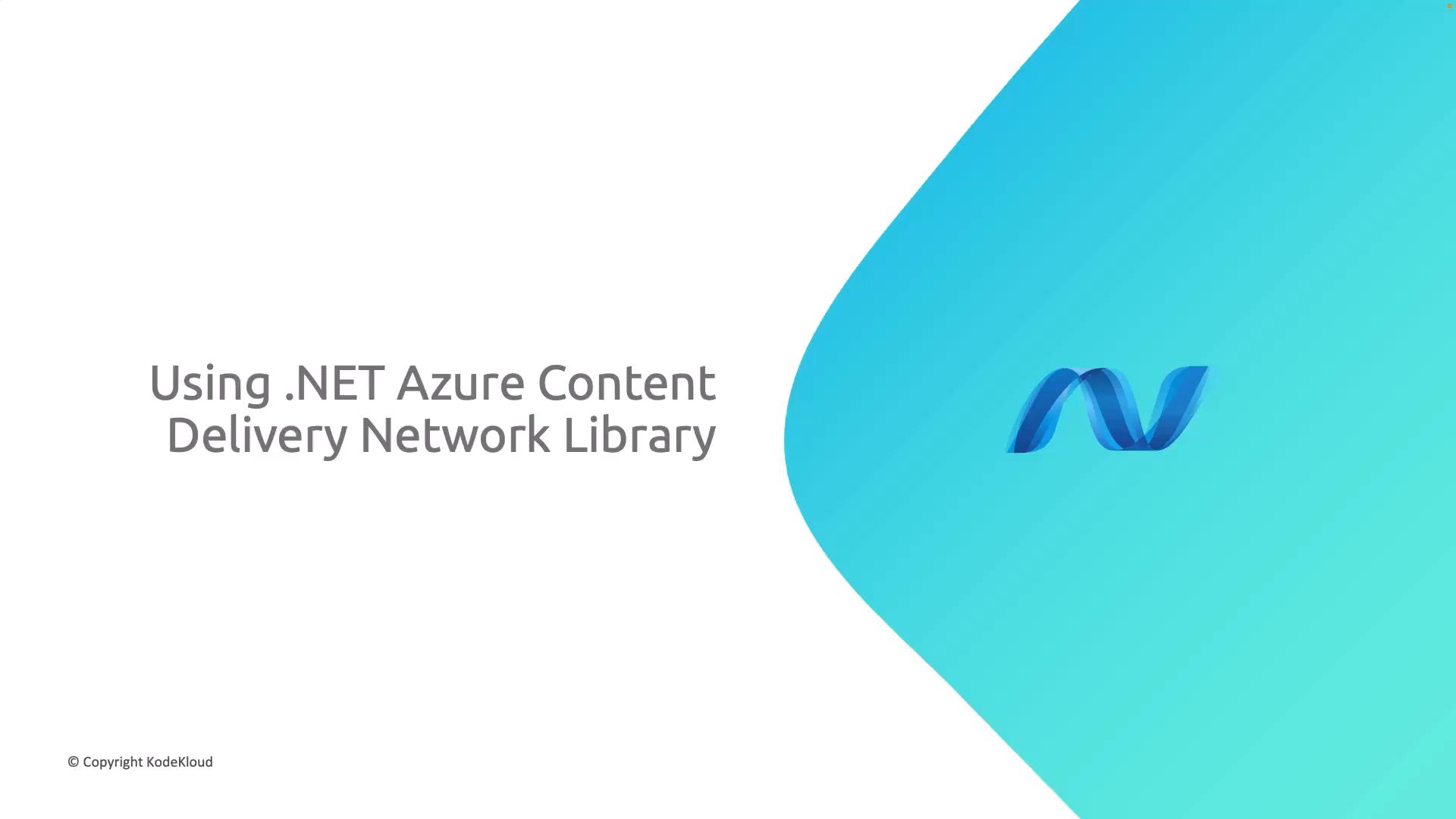 A presentation slide titled "Using .NET Azure Content Delivery Network Library" with a stylized blue .NET logo on a teal curved background. The slide also shows a small "© Copyright KodeKloud" note in the corner.