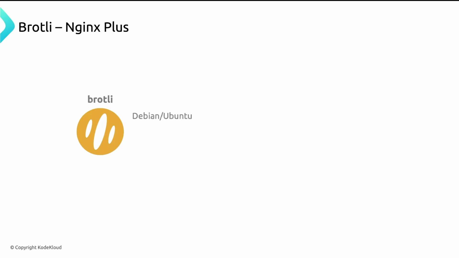 A presentation slide titled "Brotli - Nginx Plus" showing the Brotli logo with the words "brotli" and "Debian/Ubuntu" beside it. The slide also has a small "© Copyright KodeKloud" note in the corner.