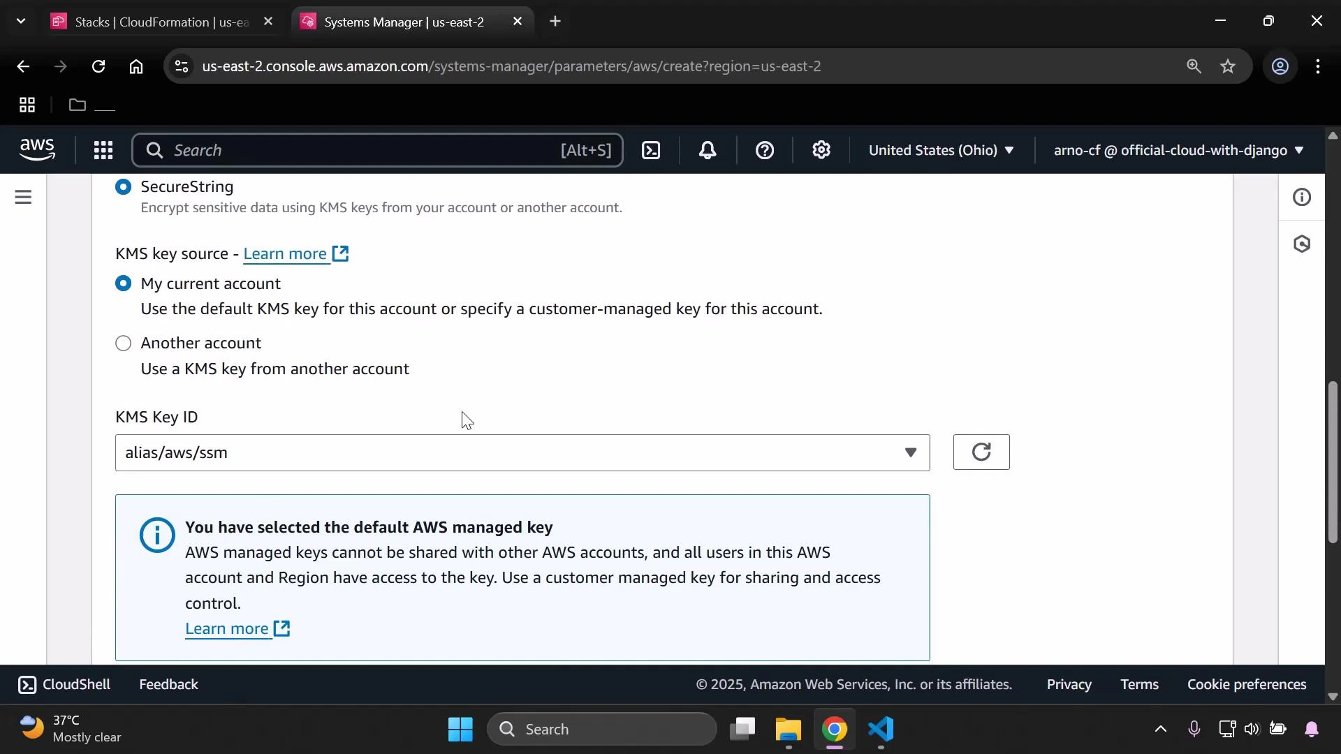 A screenshot of the AWS Systems Manager console showing the SecureString KMS key source selection with "My current account" chosen and the KMS Key ID set to alias/aws/ssm. A blue info box warns the default AWS managed key cannot be shared; browser tabs and the Windows taskbar are visible.