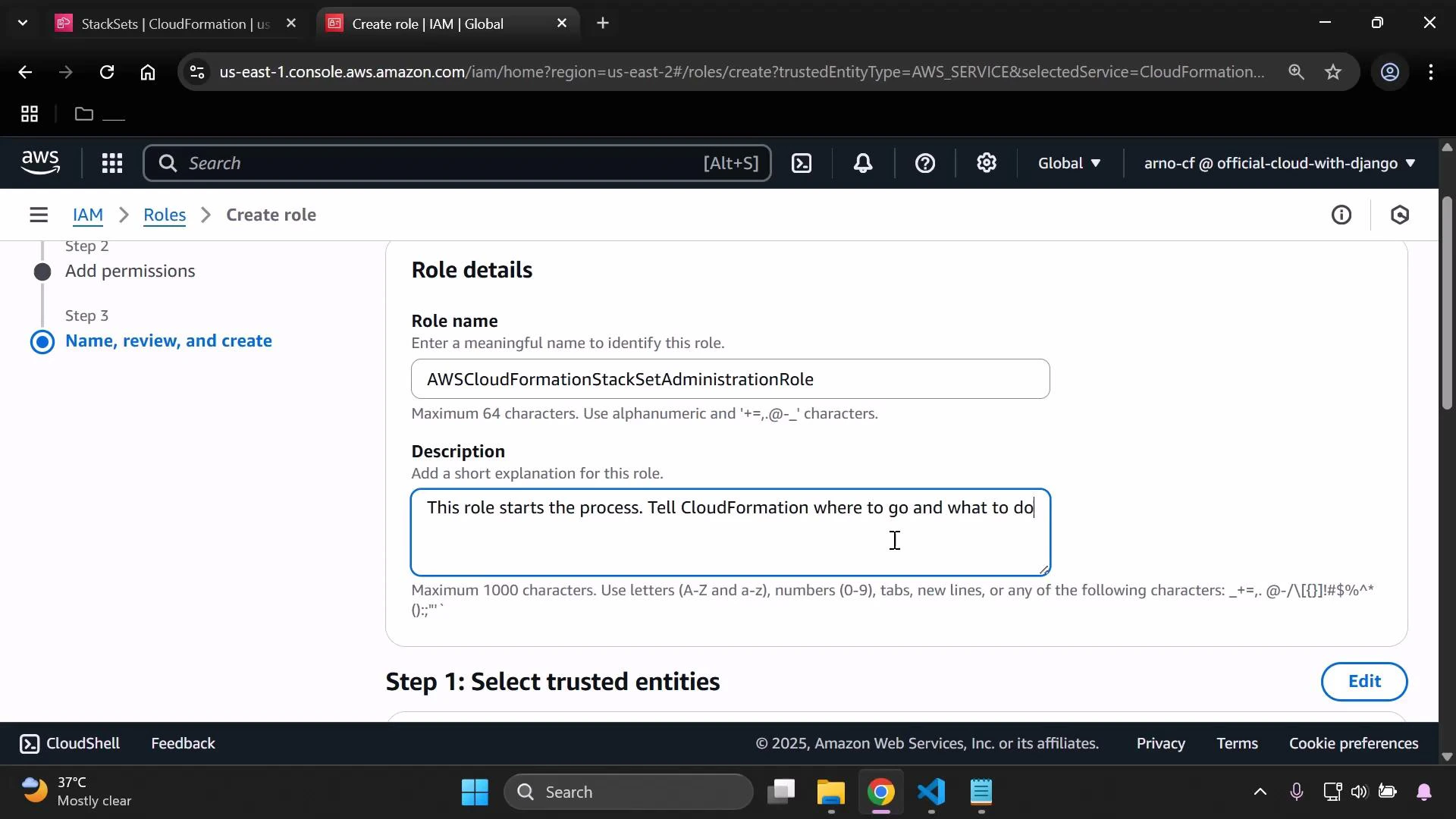 A screenshot of the AWS IAM "Create role" page showing Role details with the role name "AWSCloudFormationStackSetAdministrationRole" and a description being entered ("This role starts the process. Tell CloudFormation where to go and what to do"). The left sidebar shows the setup steps and the browser window and taskbar are visible.