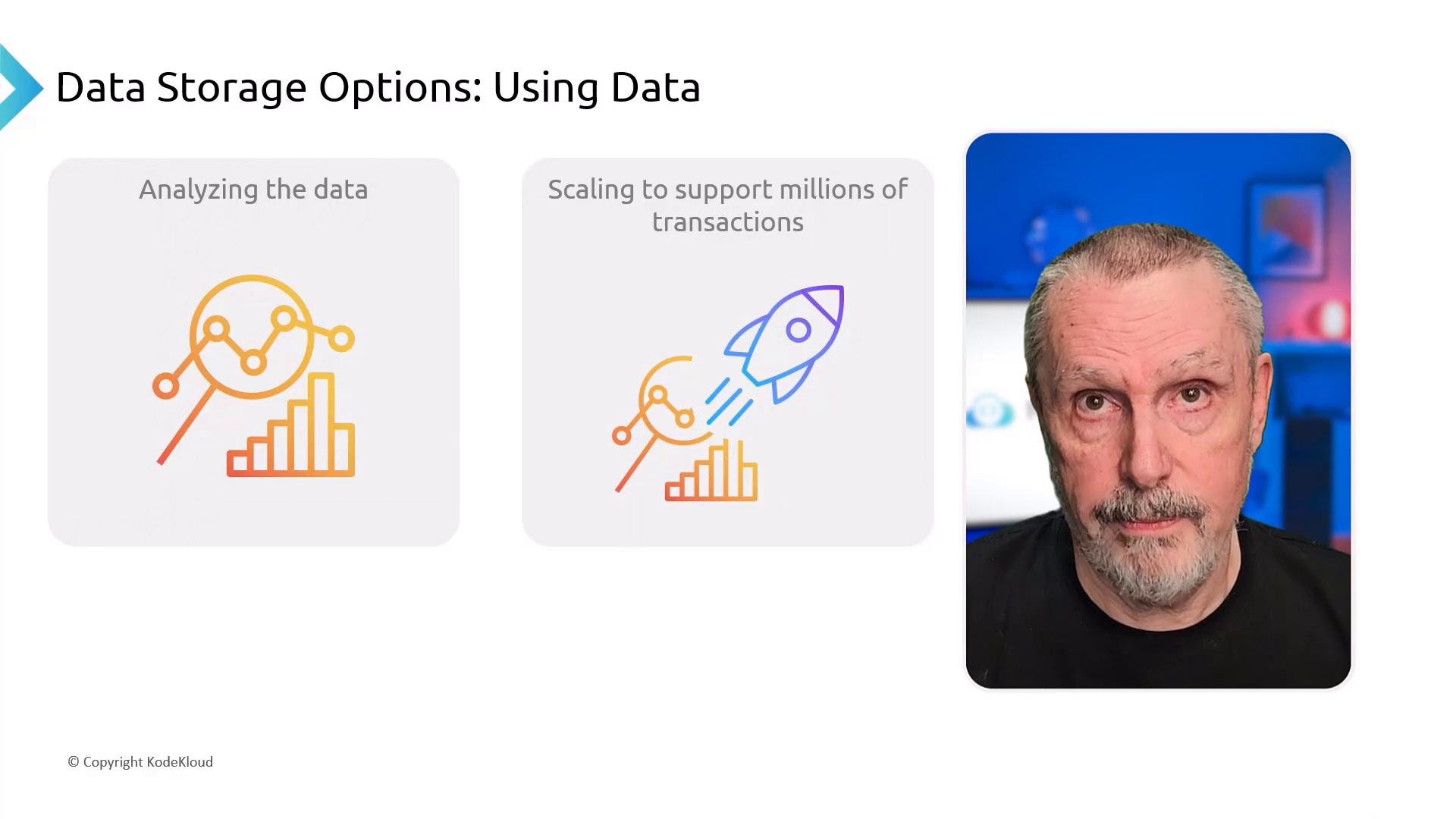 A presentation slide titled "Data Storage Options: Using Data" with two illustrated panels for "Analyzing the data" (magnifying glass and bar chart) and "Scaling to support millions of transactions" (rocket and chart). On the right is a close-up headshot of an older man with a short beard against a blue-lit background.