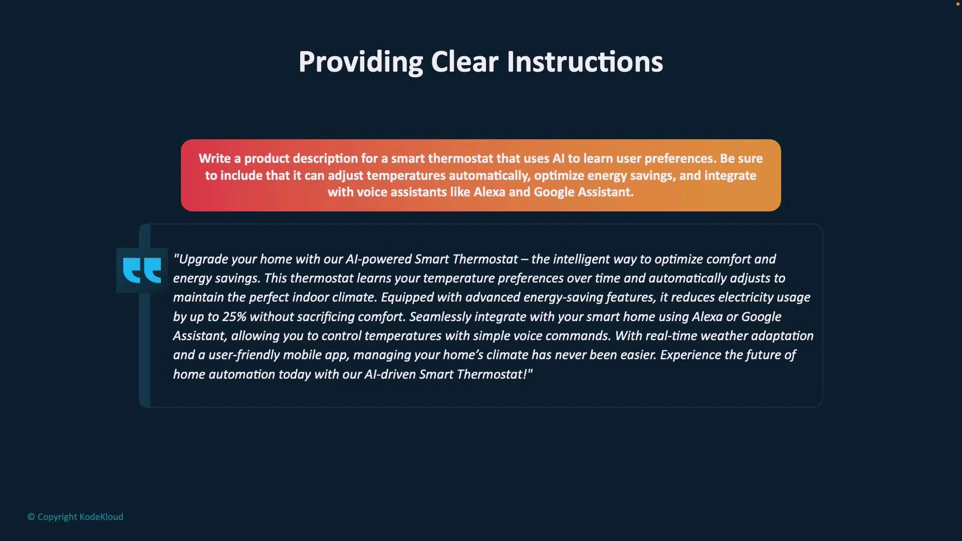 A dark-themed presentation slide titled "Providing Clear Instructions" showing an orange prompt box requesting a smart thermostat product description and a blue quoted box containing the generated product copy. The footer shows "© Copyright KodeKloud."