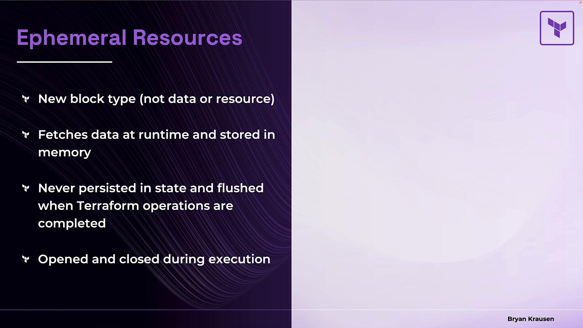 A purple presentation slide titled "Ephemeral Resources" with bullet points explaining a new Terraform block type that fetches data at runtime, stores it in memory, and is not persisted in state. The slide also shows a Terraform logo in the corner.