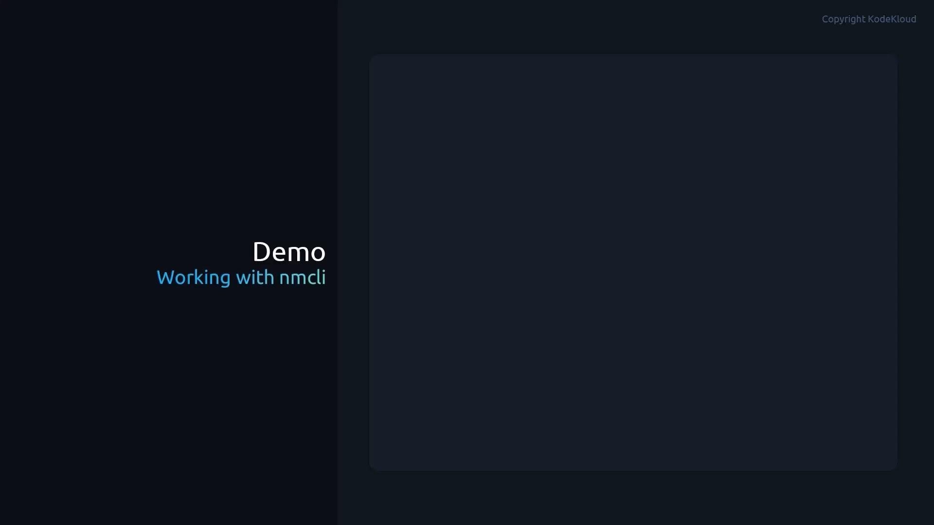 A dark-themed presentation slide with the title "Demo" and the subtitle "Working with nmcli" on the left. A large empty dark rectangle occupies the right side of the slide.