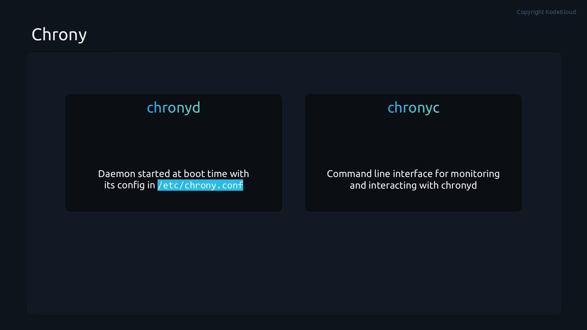 A dark-themed slide titled "Chrony" with two panels labeled "chronyd" and "chronyc." The left panel notes chronyd is a daemon started at boot with its config in /etc/chrony.conf, and the right panel says chronyc is the command-line interface for monitoring and interacting with chronyd.