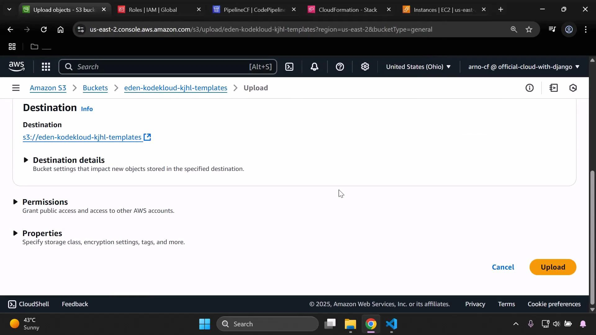 A browser screenshot of the AWS S3 "Upload" page showing the destination bucket "eden-kodekloud-kjhl-templates." The page shows collapsible sections for Destination details, Permissions, and Properties, with "Cancel" and an orange "Upload" button.