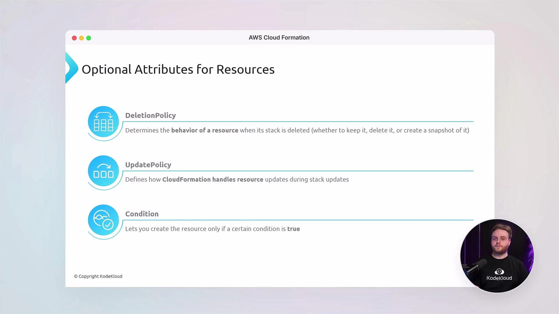A presentation slide titled "Optional Attributes for Resources" for AWS CloudFormation listing DeletionPolicy, UpdatePolicy, and Condition with short explanations. A small circular video overlay in the bottom-right shows a presenter.