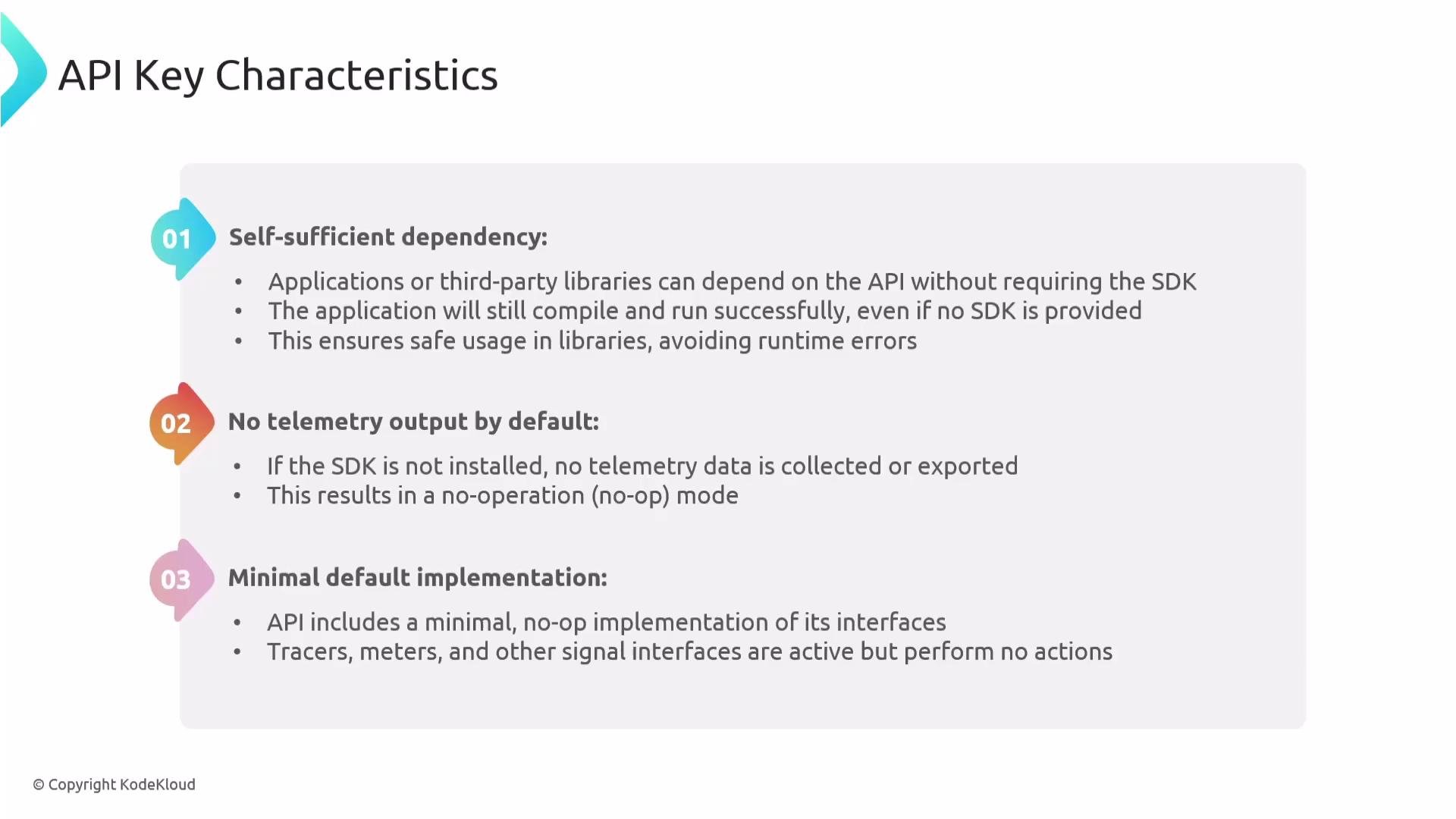 The image outlines three API key characteristics: self-sufficient dependency, no telemetry output by default, and minimal default implementation, with brief descriptions of each.